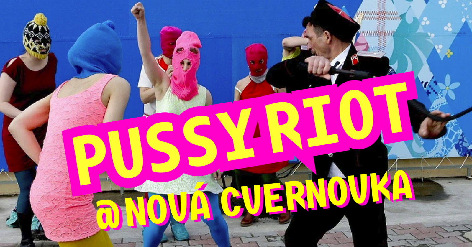 Koncert Pussy Riot v Novel Cvernovke