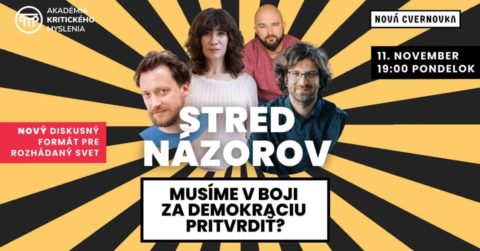 Stred názorov: Musíme v boji za demokraciu pritvrdiť?