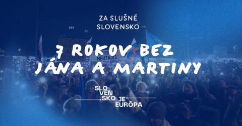 7 rokov bez Jána a Martiny. Slovensko je Európa!