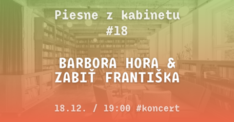 Piesne z Kabinetu #18: Barbora Hora / Zabiť Františka