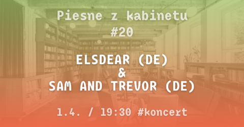 Piesne z Kabinetu #20: Elsdeer (DE) / Sam and Trevor (DE)