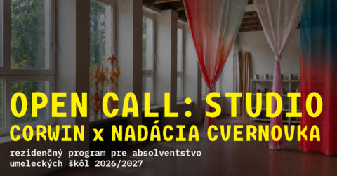 Open Call: STUDIO                                                                                                                                                                Corwin x Nadácia Cvernovka