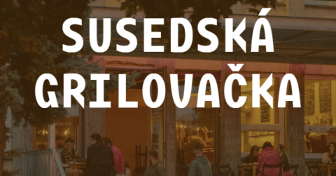 Susedská grilovačka v Novej Cvernovke